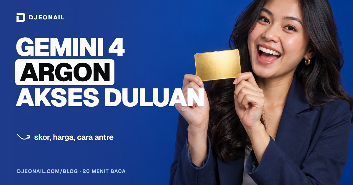 Sampul: Gemini 4 Argon: Skor, Harga, dan Cara Dapat Akses Paling Awal