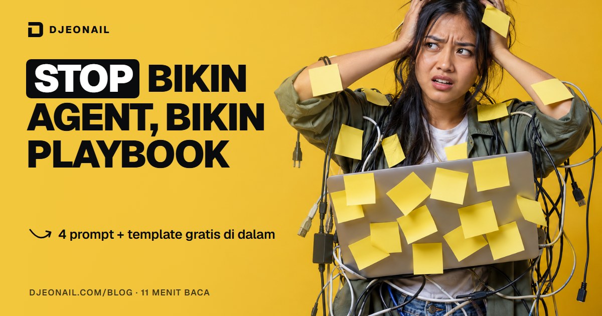 Sampul: Stop Bikin Agent, Mulai Bikin Playbook